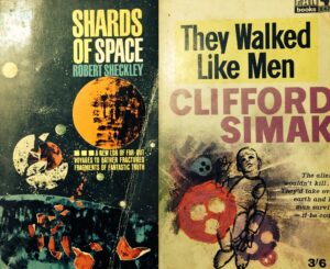 Sheckley, Robert. Shards of Space. Simak, Clifford. They Walked Like Men.