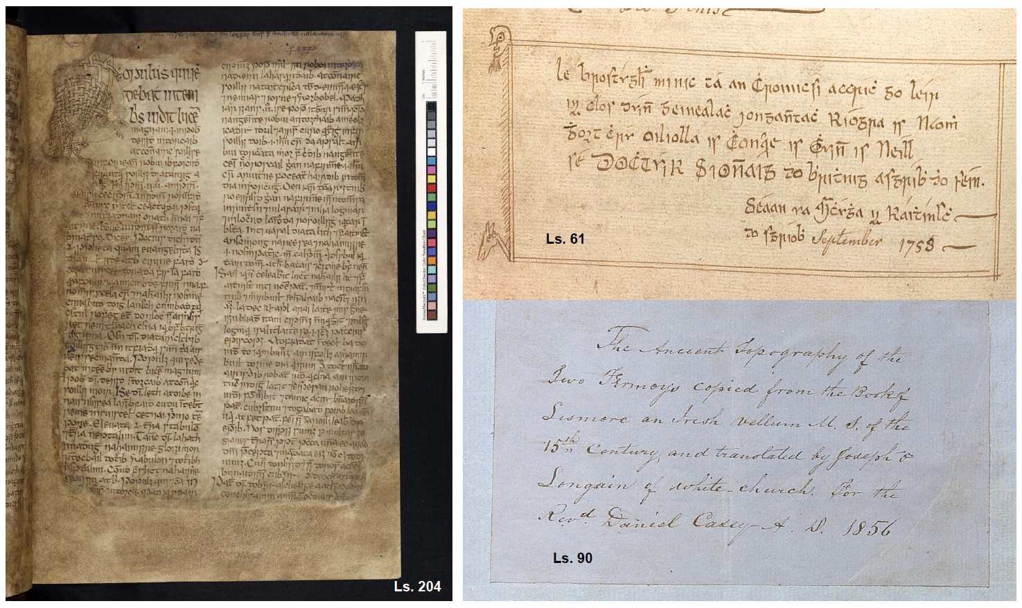 Three images: on the left is a folio from The Book of Lismore. This folio has a decorated letter on its top left. On the top right is a scribal signature from 1753. On the lower right is a title page indicating the date was 1856.
