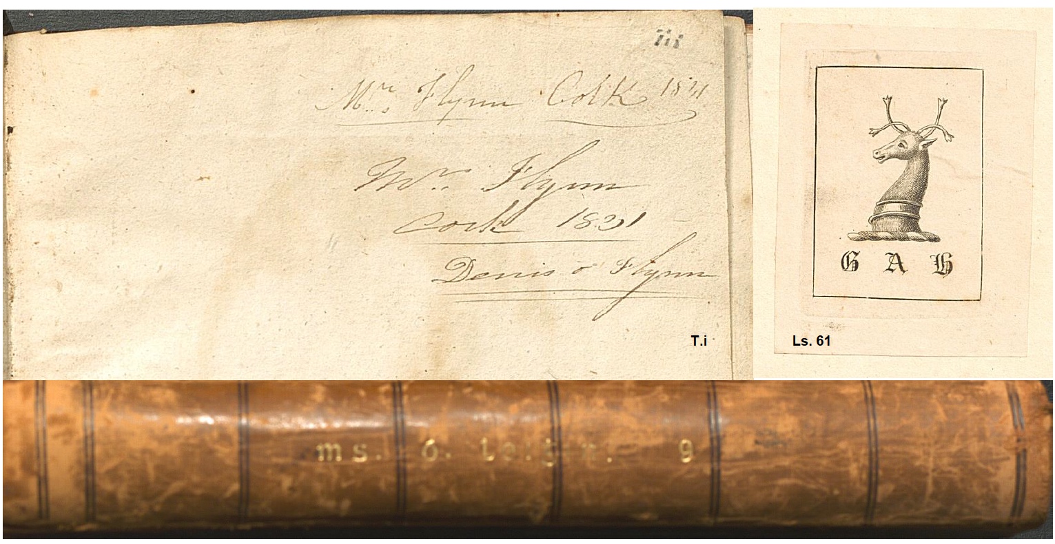 Three images: Top left is a signature on a flyleaf from a Mr Flynn Cork 1831. On the top right is a bookplate for a GAH. The bookplate shows a deer with antlers. On the bottom are the words 'Ms O Leighin 9' in gold-tooling on the spine of the leather bound manuscript. 